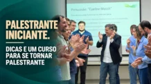 Palestrante Iniciante. Dicas e um Curso Para se Tornar Palestrante