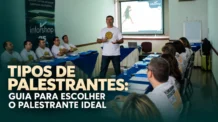 Tipos de Palestrantes: Guia Para Escolher o Palestrante Ideal em 2026
