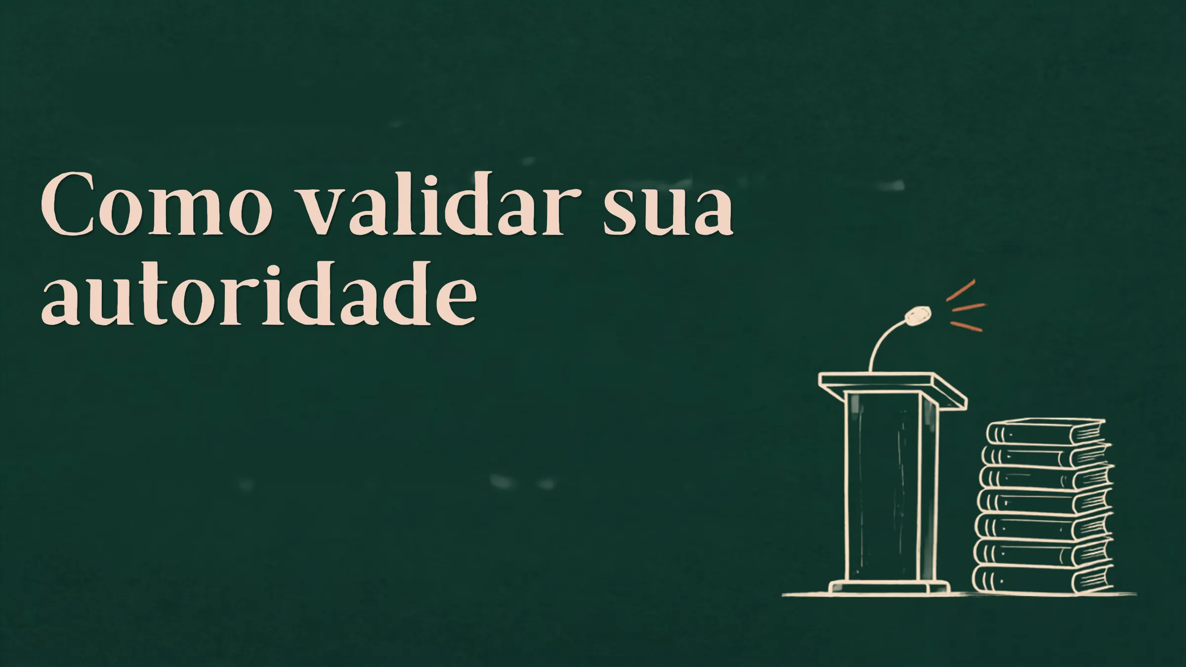 Como validar sua autoridade