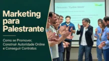 Marketing para Palestrante: Como se Promover, Construir Autoridade Online e Conseguir Contratos em 2026