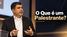 O Que é um Palestrante? 5 Funções e Sua Importância no Mercado